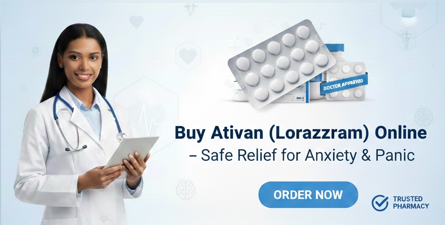 Buy Ativan Online – Fast & Effective Relief for Anxiety and Panic Disorders 2 Buy Ativan Online